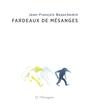 Couverture du livre Fardeaux de mésanges - Beauchemin Jean-François - 9782896480357