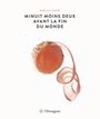 Couverture du livre Minuit moins deux avant la fin du monde - Gagné Mireille - 9782896481040