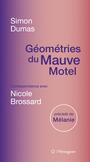 Couverture du livre Géométries du Mauve Motel - BROSSARD NICOLE - 9782896481453