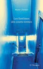 Couverture du livre Fantômes des courts termes (Les) - Chénier Marie - 9782896481804