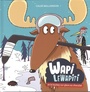 Couverture du livre Wapi LeWapiti et le hockey sur glace au chocolat - Baillargeon Chloé - 9782896578313