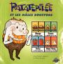 Couverture du livre Patatepilée et les mâles bouffons - Bouchard Michel - 9782896601387
