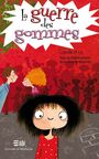Couverture du livre La guerre des gommes - Laroche Sophie - 9782896622382