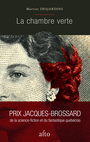 Couverture du livre Chambre verte (La) - DESJARDINS MARTINE - 9782896941988