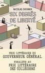 Couverture du livre Six degrés de liberté (Les) - DICKNER NICOLAS - 9782896942183