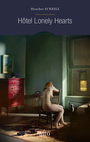 Couverture du livre Hôtel Lonely Hearts - O'NEILL HEATHER - 9782896942978