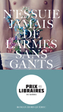 Couverture du livre N'essuie jamais de larmes sans gants - GARDELL JONAS - 9782896943876