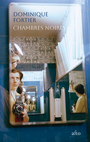 Couverture du livre Chambres noires - Fortier Dominique - 9782896947324