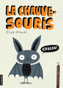 Couverture du livre Chauves-souris (La) - Gravel Élise - 9782896959877