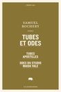 Couverture du livre Tubes et Odes : Tubes apostilles / Odes du Studio Maida Vale - ROCHERY SAMUEL - 9782896984886