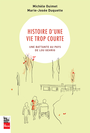 Book cover: Histoire d'une vie trop courte - Ouimet Michèle - 9782897053567