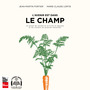 Couverture du livre L'avenir est dans le champ - LORTIE MARIE-CLAUDE - 9782897059804