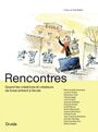 Couverture du livre Rencontres : Quand les créatrices et créateurs de livres entrent - Arsenault & Chabin & Côté & al - 9782897116583