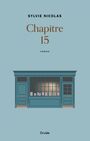 Couverture du livre Chapitre 15 - NICOLAS SYLVIE - 9782897116781