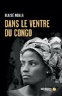 Couverture du livre Dans le ventre du Congo - Ndala Blaise - 9782897126827