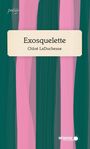 Couverture du livre Exosquelette - LaDuchesse Chloé - 9782897127701