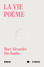 Couverture du livre Vie poème (La) - Oho Bambe Marc Alexandre - 9782897128623