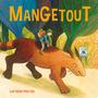 Couverture du livre Mangetout - MEROLA CAROLINE - 9782897141363