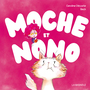 Couverture du livre Moche et Nono - Décoste Caroline - 9782897141684