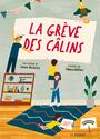 Couverture du livre La grève des câlins - Boulerice Simon - 9782897144647