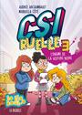Couverture du livre CSI ruelle 3 L'énigme de la voiture noire - Archambault Audrée - 9782897145804