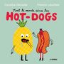 Couverture du livre Tout le monde aime les hot-dogs - Décoste Caroline & Léveillée - 9782897149987