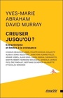 Couverture du livre Creuser Jusqu'où?  : extractivisme et limites à la croissance - Abraham Yves-Marie (dir.) - 9782897192228