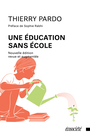 Couverture du livre Une éducation sans école N.E. - Pardo Thierry - 9782897193423