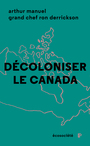 Couverture du livre Décoloniser le Canada - Manuel Arthur - 9782897194291