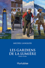 Couverture du livre Les gardiens de la lumière - Coffret - LANGLOIS MICHEL - 9782897237066