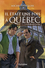Couverture du livre Il était une fois à Québec t.1 - LANGLOIS MICHEL - 9782897238735