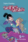 Couverture du livre Selfies et sushis 3 Reconciliation - Rondeau Sophie - 9782897239411