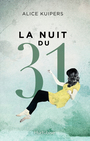 Couverture du livre La Nuit du 31 - KUIPERS ALICE - 9782897239787
