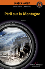 Couverture du livre Péril sur la montagne - Lamothe Geneviève - 9782897260033