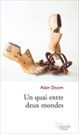 Couverture du livre Un quai entre deux mondes - Doom Alain - 9782897441142