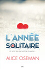 Couverture du livre L'année solitaire - Oseman Alice - 9782897527341