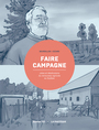 Couverture du livre Faire campagne - Bourdillon Rémy - 9782897593445