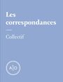 Couverture du livre Les correspondances - Butet-Roch Laurence - 9782897594046