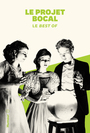 Couverture du livre Projet Bocal - le best of (Le) - Cordeau S. & Lacroix & Lalande - 9782897597757