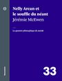 Couverture du livre Nelly Arcan et le souffle du néant : La question philosophique du - McEwen Jérémie - 9782897597863