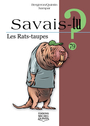 Couverture du livre Rats-taupes (Les) - BERGERON ALAIN M. - 9782897627652
