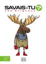 Couverture du livre Savais-tu? - En couleurs 77 - Les Orignaux - QUINTIN MICHEL - 9782897629144