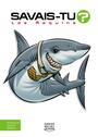 Couverture du livre Savais-tu? - En couleurs 36 - Les Requins (nouvelle édition) - QUINTIN MICHEL - 9782897629694