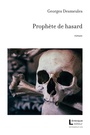 Couverture du livre Prophète de hasard - DESMEULES GEORGES - 9782897630263