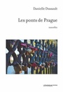 Couverture du livre Ponts de Prague (Les) - DUSSAULT DANIELLE - 9782897631499