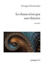 Couverture du livre Chaos n'est pas une théorie (Le) - DESMEULES GEORGES - 9782897631550