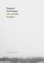 Couverture du livre Amitiés fragiles (Les) - CORRIVEAU HUGUES - 9782897661977