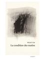 Couverture du livre Condition des matins (La) - Côté Michel - 9782897662165