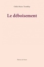 Couverture du livre Déboisement (Le) - Tremblay Odile-Marie - 9782897662370