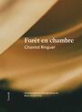 Couverture du livre Forêt en chambre - Ringuet Chantal - 9782897663643